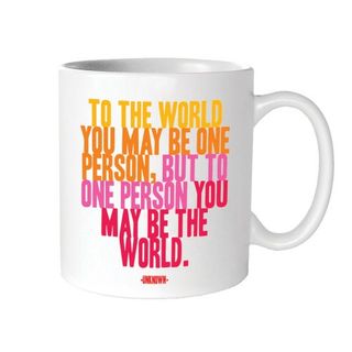 Quotable White Ceramic Mug- To The World You May