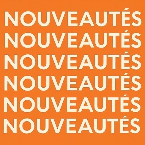 Nouveautés.