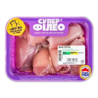 Філе Стегна Куряче Наша Ряба Супер Філео б/к н/ф охол ваг ~650г