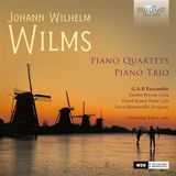 Wilms: Piano Quartets & Piano Trio (5028421967882)