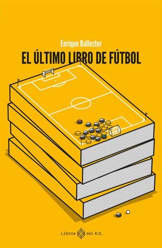 El Ultimo Libro De Futbol (9788419119728)