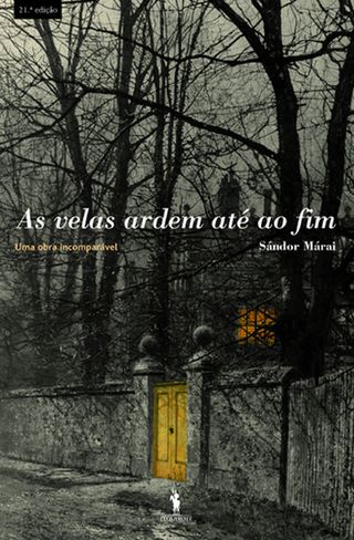 As Velas Ardem Até ao Fim de Sándor Márai