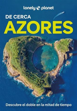 Azores De Cerca 1-Lonely Planet (9788408291718)