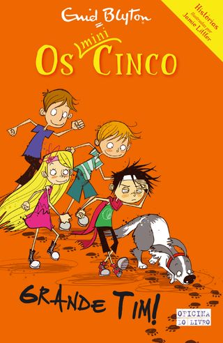 Grande Tim!  de Enid Blyton   Os Mini-Cinco N.º 3