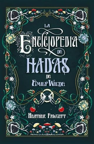 La Enciclopedia De Hadas De Emily Wilde (9788419030139)