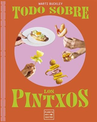 Todo Sobre Los Pintxos (9788408298779)