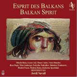 Balkan Spirit - Hesperion Xxi/Savall  + Libro (7619986398983)