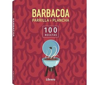 100 Recetas Barbacoa Parrilla Y Plancha (9788411540650)
