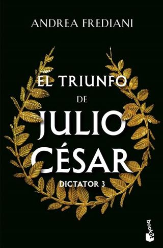 El Triunfo De Julio Cesar-Dictator 3 (9788467076370)
