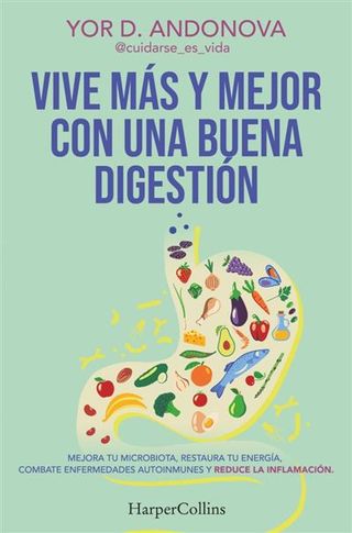 Vive Más Y Mejor Con Una Buena Digestión (9788410641778)