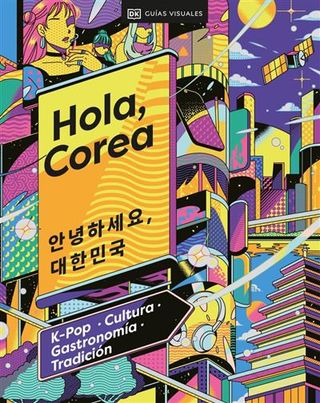 Hola, Corea (Viajes Para Regalar) (9780241664056)