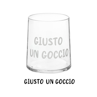 Bicchiere acqua vetro scritta - Giusto un goccio 350 ml