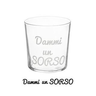 Bicchiere acqua vetro scritta - Dammi un sorso 360 ml