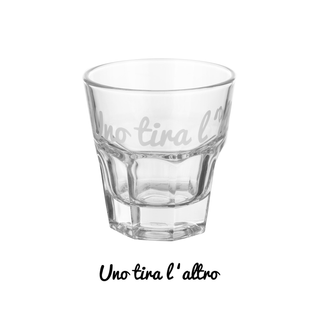 Bicchierino - 130 ml scritta Uno tira l'altro in vetro