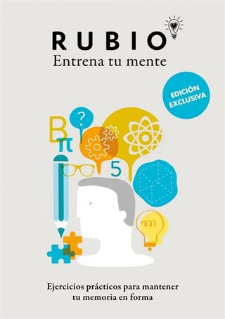 Ejercicios Prácticos Para Mantener Tu Memoria En Forma (Edición Exclusiva) (Rubio. Entrena Tu Mente) (9788425362682)