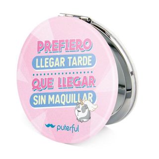 Espejo Doble - Prefiero Llegar Tarde... - Puterful by Primor - Standard 8445984004132
