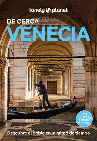 Venecia De Cerca 6-Lonely Planet (9788408297116)