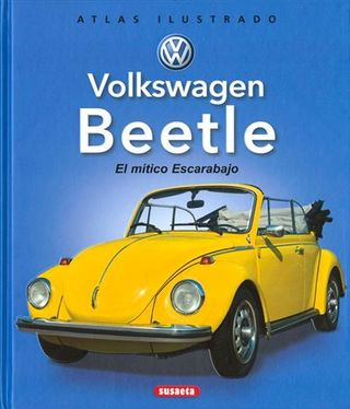 Volkswagen Beetle-El Mitico Escarab (9788467776478)