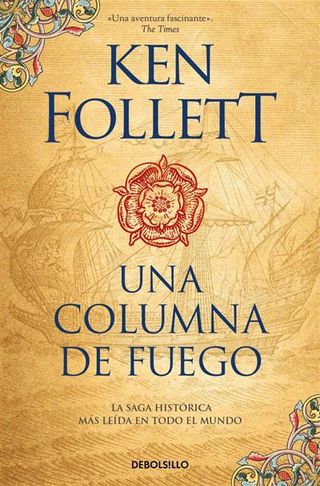 Una Columna De Fuego (Saga Los Pilares De La Tierra 3) (9788466351058)