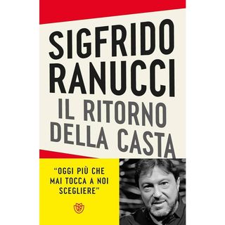 Il ritorno della casta, di Sigfrido Ranucci, 9788830155343