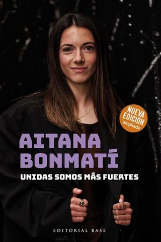 Aitana Bonmati Unidas Somos Mas Fuertes (9788410043312)