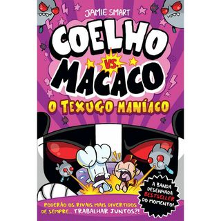 Coelho Vs. Macaco - o Texugo Maníaco de Jamie Smart