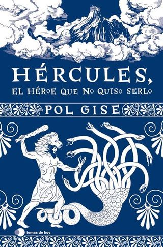 Hércules, El Héroe Que No Quiso Serlo (9788419812063)