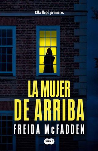 La Mujer De Arriba (9788491298502)