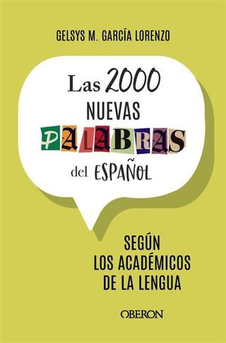 Las 2000 Nuevas Palabras Del Español (9788441551367)