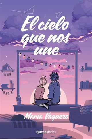 El Cielo Que Nos Une (9788408299684)