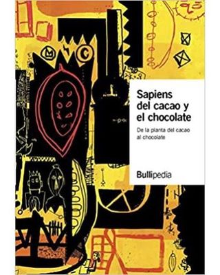 Sapiens Del Cacao Y El Chocolate (9788409321391)