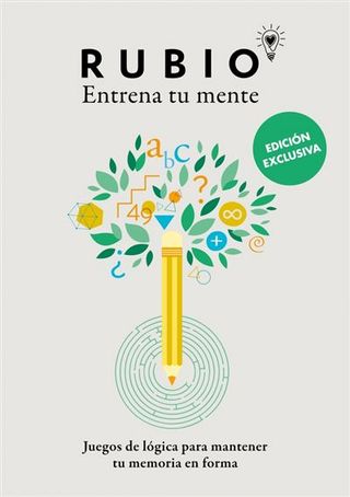 Juegos De Lógica Para Mantener Tu Memoria En Forma (Edición Exclusiva) (Rubio. Entrena Tu Mente) (9788425362699)
