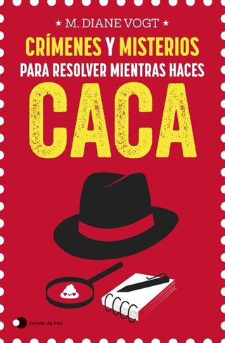 Crímenes Y Misterios Para Resolver Mientras Haces Caca (9788499989969)