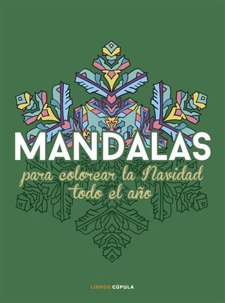 Mandalas Para Colorear La Navidad Todo El Año (9788448042127)