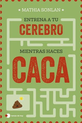Entrena A Tu Cerebro Mientras Haces Caca (9788410293106)