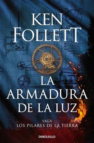 La Armadura De La Luz (Saga Los Pilares De La Tierra 4) (9788466379762)