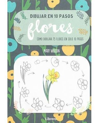 Como Dibujar Flores En Solo 10 Paso (9789463591942)
