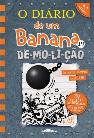 O Diário de um Banana, N. 14  de Jeff Kinney   De-mo-li-ção (4ª Edição)