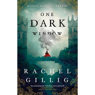 One Dark Window - Rachel Gillig