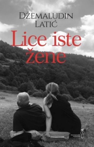 Lice iste žene - Latić Džemaludin