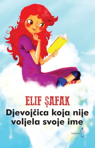 Djevojčica koja nije voljela svoje ime - Safak Elif