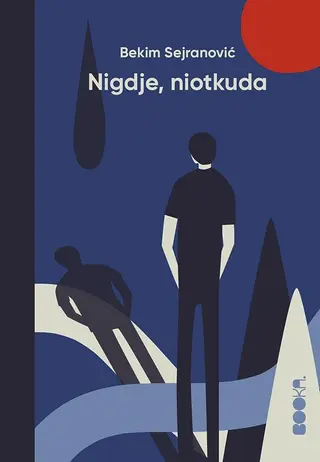 Nigdje, niotkuda - Sejranović Bekim