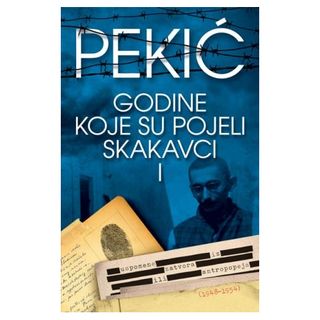 Godine koje su pojeli skakavci I - Borislav Pekić