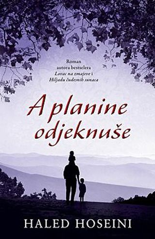 A planine su odjekivale - Hosseini Khaled