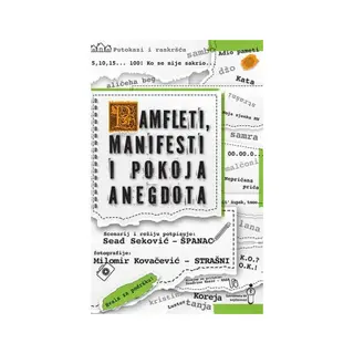 Pamfleti, manifesti i pokoja anegdota - Seković Sead