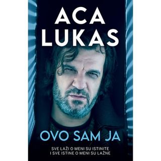 Ovo sam ja - Aca Lukas