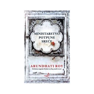 Ministarstvo potpune sreće - Roy Arundhati