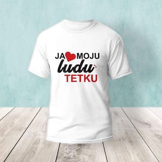 Ja volim moju ludu tetku majica