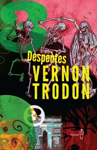 Vernon Trodon 3 - Despentes Virginie