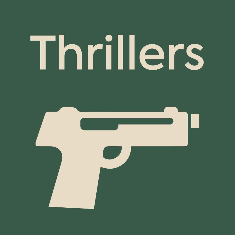 Thrillers.